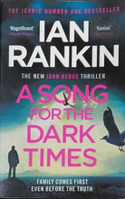 Load image into Gallery viewer, A Song For The Dark Times by Ian Rankin 14F