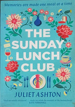 Load image into Gallery viewer, The Sunday Lunch Club by Juliet Ashton 14F