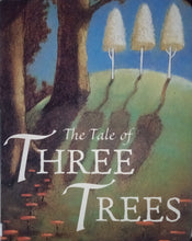 Load image into Gallery viewer, The Tale Of Three Trees - Books for Less Online Bookstore