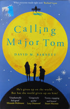 Load image into Gallery viewer, Calling Major Tom by David M. Barnett