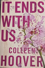 Load image into Gallery viewer, It Ends With Us Colleen Hoover 1F