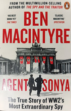 Load image into Gallery viewer, Agent Sonya by Ben Macintyre