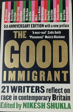 Load image into Gallery viewer, The Good Immigrant Edited by Nikesh Shukla 2F