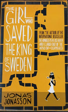 Load image into Gallery viewer, The Girl Who Saved The King of Sweden by Jonas Jonasson 9F