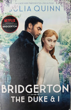 Load image into Gallery viewer, Bridgerton The Duke &amp; I by Julia Quiin