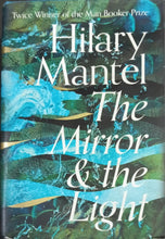 Load image into Gallery viewer, The Mirror &amp; The Light by Hilary Mantel 18F