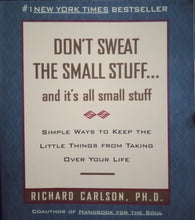 Load image into Gallery viewer, Don't Sweat The Small Stuff... And It's All Small Stuff By Richard Carlson,Ph.D. - Books for Less Online Bookstore