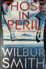 Load image into Gallery viewer, Those In Peril by Wilbur Smith