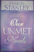 Load image into Gallery viewer, Our Unmet Needs By Charles Stanley - Books for Less Online Bookstore