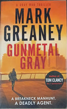 Load image into Gallery viewer, Gunmetal Gray by Mark Greaney 3F