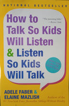 Load image into Gallery viewer, How To Talk So Kids Will Listen &amp; Listen So Kids Will Talk By Adele Faber - Books for Less Online Bookstore