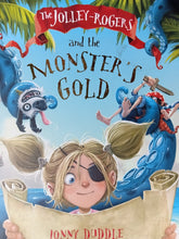 Load image into Gallery viewer, The Jolley-Rogers And The Monster's Gold by Jonny Duddle
