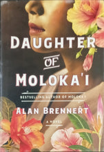 Load image into Gallery viewer, Daughter of Moloka'i by Alan Brennert 4F