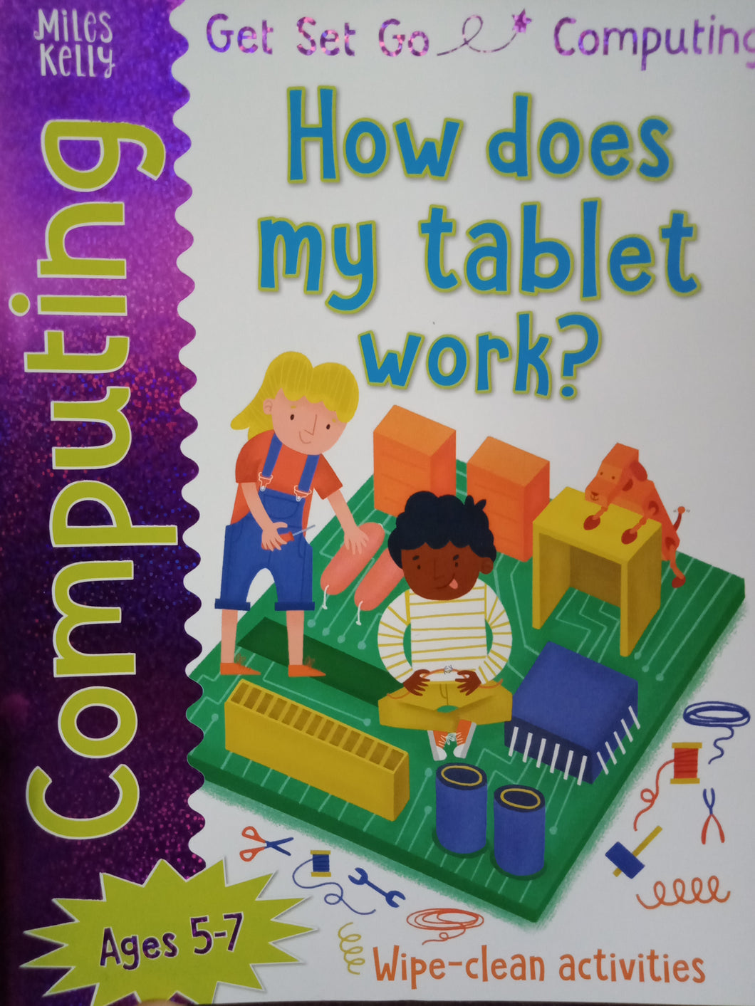 Computing How Does My Tablet Work? Miles Kelly
