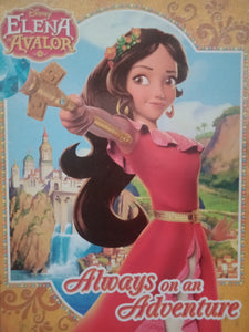 Elena Of Avalor Always In An Adventure