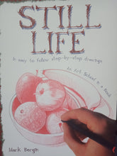 Load image into Gallery viewer, How To Draw Still Life by Mark Bergin
