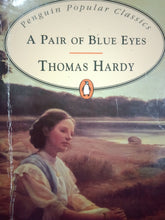 Load image into Gallery viewer, A Pair Of Blue Eyes by Thomas Hardy
