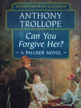 Load image into Gallery viewer, Can You Forgive Her? by Anthony Trollope