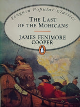 Load image into Gallery viewer, The Last Of The Mohicans by James Fernimore Cooper