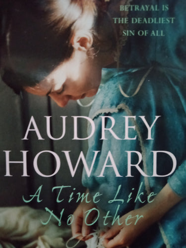A Time Like No Other by Audrey Howard - Books for Less Online Bookstore