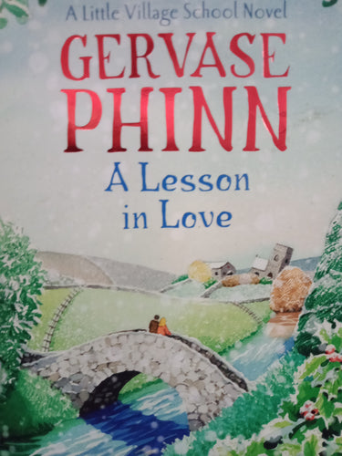 A Lesson In Love by Gervase Phinn