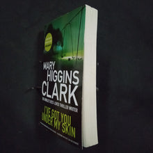 Load image into Gallery viewer, I&#39;ve Got You Under My Skin by Mary Higgins Clark