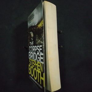 The Corpse Bridge by Stephen Booth