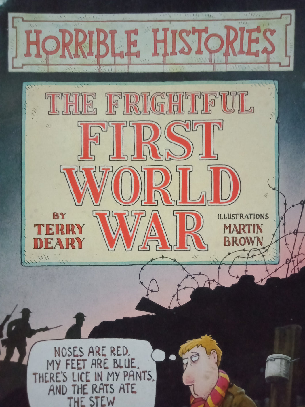 The Frightful First World War by Terry Deary WS