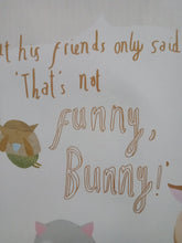 Load image into Gallery viewer, That&#39;s Not Funny, Bunny! by Bethany Rose Hines