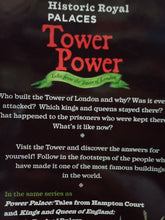 Load image into Gallery viewer, Tower Power : Tales From The Tower Of London by Elizabeth Newberry