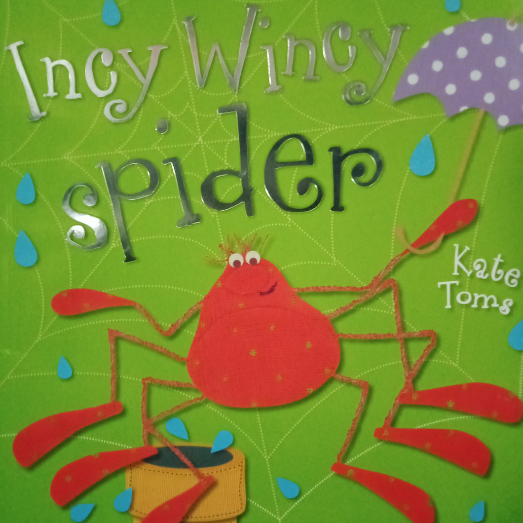 Incy Wincy Spider by Kate Toms