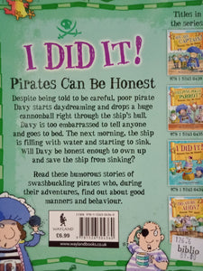 I Did It! Pirate Can Be Honest by Tom Easton