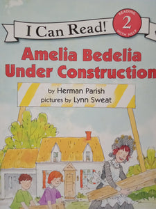 Amelia Bedelia Under Construction by Herman Parish