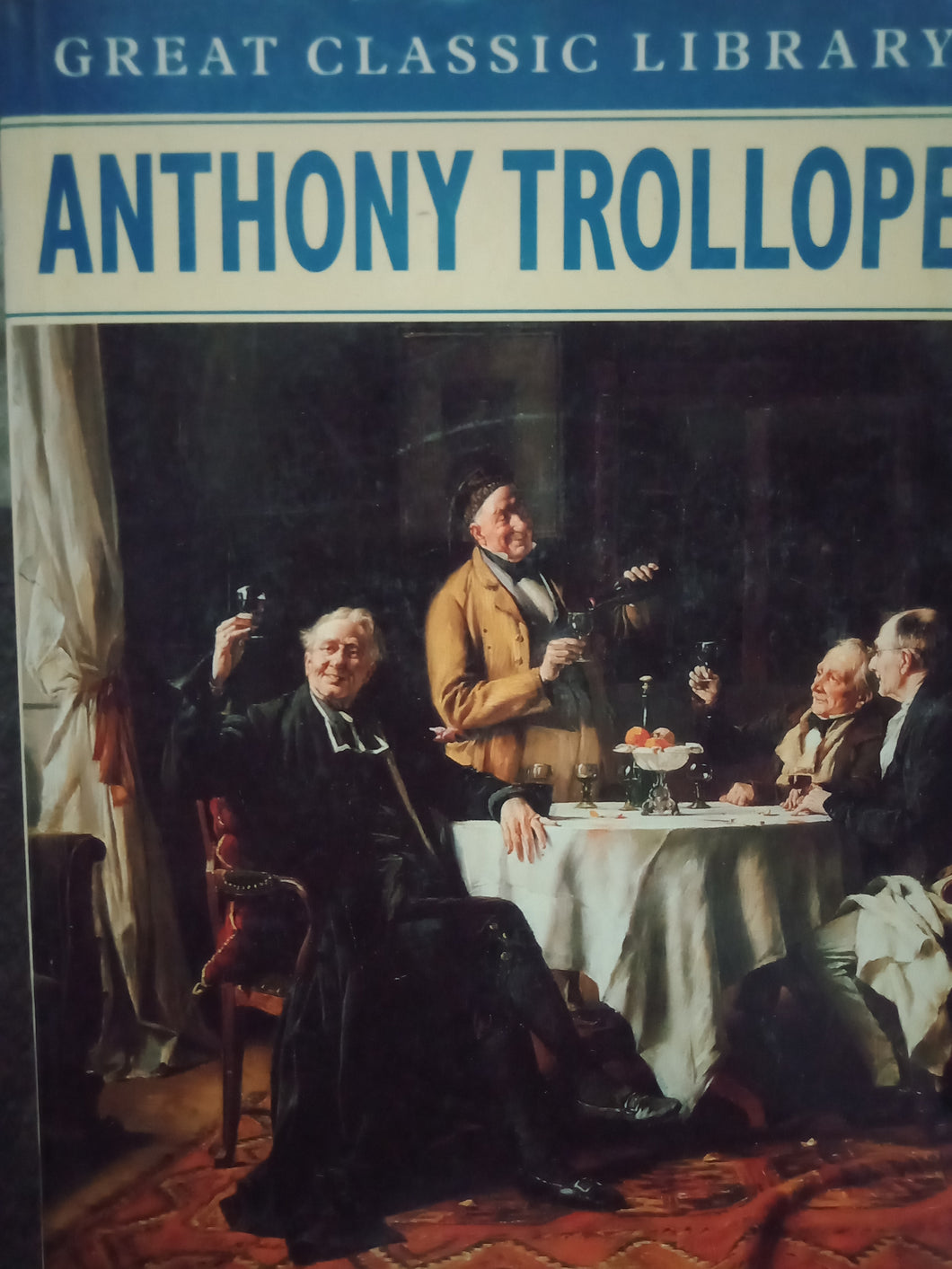 Anthony Trollope By Barchester Towers