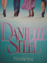 Load image into Gallery viewer, Sisters By Danielle Steel