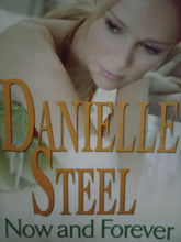 Load image into Gallery viewer, Now And Forever By Danielle Steel