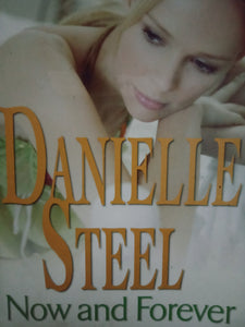 Now And Forever By Danielle Steel