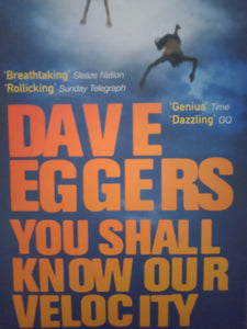 You Shall Know Our Velocity By Dave Eggers