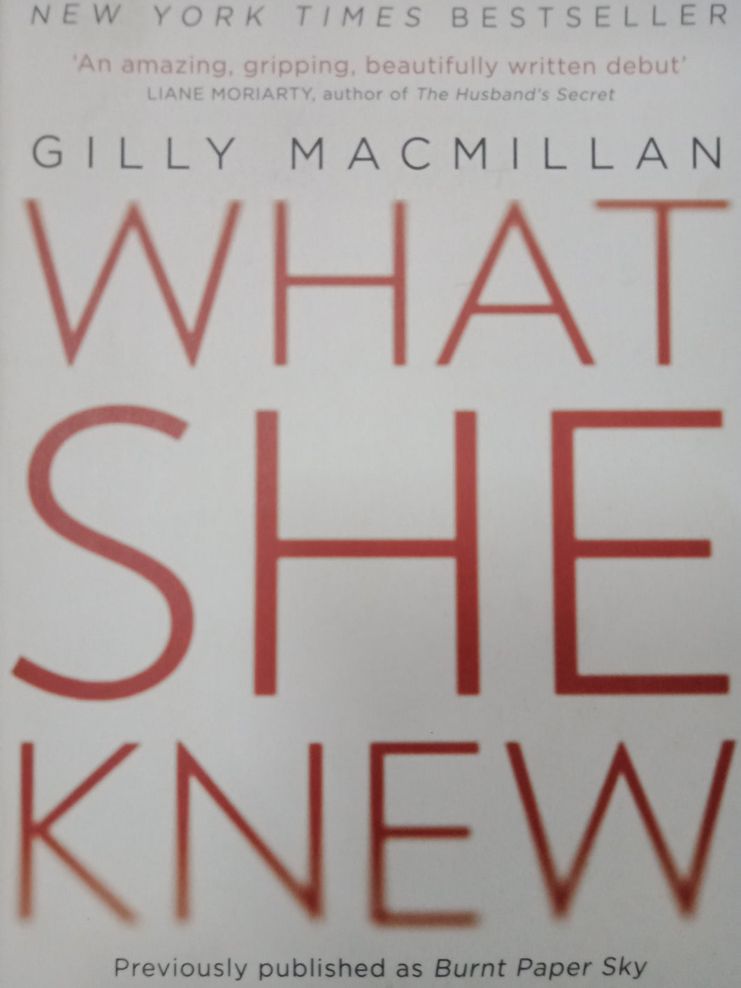 What She Knew By Gilly MacMillan