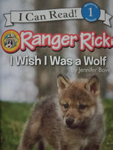 Load image into Gallery viewer, I Can Read! Ranger Pick: I Wish I Was a Wolf