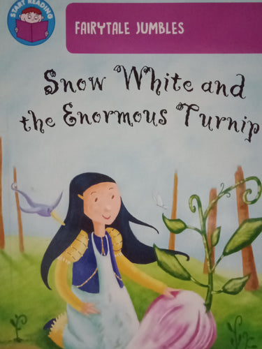 Fairytale Jumbles: Snow White and the Enormous Turnip By Hilary Robinson