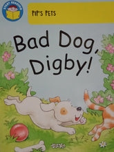 Load image into Gallery viewer, Pip&#39;s Pet: Bad Dog, Digby! By Claire Llewellyn