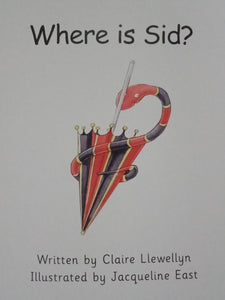 Pip's Pets: Where Is Sid? By Claire Llewellyn