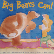 Load image into Gallery viewer, Big Bears Can! David Bedford - Books for Less Online Bookstore