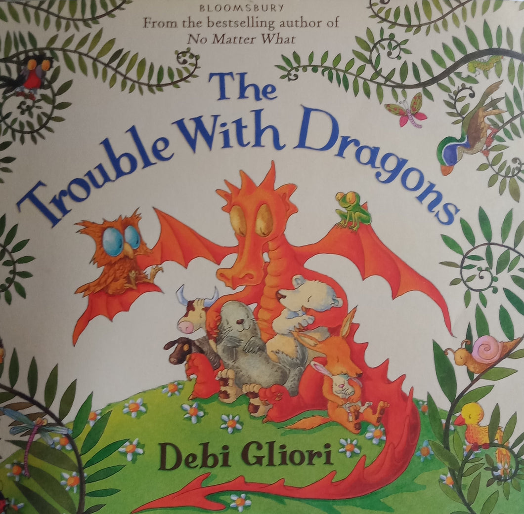 The Trouble With Dragons by Debi Gliori