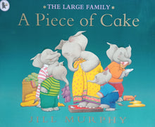 Load image into Gallery viewer, The Large Family : A Piece Of Cake by Jill Murphy - Books for Less Online Bookstore