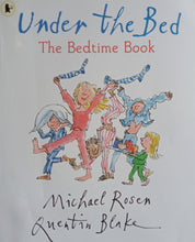 Load image into Gallery viewer, Under the Bed The Bedtime Book by Michael Rosen - Books for Less Online Bookstore