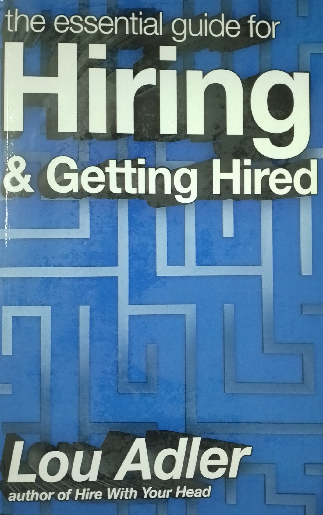 The Essential Guide For Hiring & Getting Hired by Lou Adler - Books for Less Online Bookstore