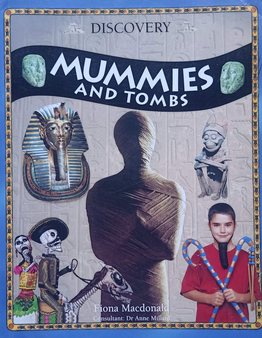 Discovery: Mummies And Tombs by Fiona Macdonald