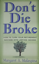 Load image into Gallery viewer, Don&#39;t Die Broke by Margaret A. Malaspina - Books for Less Online Bookstore